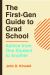 The First-Gen Guide to Grad School : Advice from One Student to Another