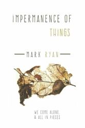 Impermanence of Things : A Collection of Short Stories