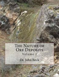 The Nature of Ore Deposits : Volume 1