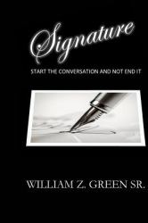 Signature : Start the Conversation and Not End It