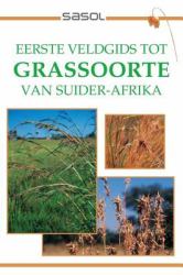 Sasol Eerste Veldgids tot Grassoorte