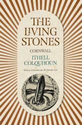 The Living Stones : Cornwall
