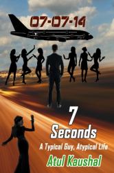 7 Seconds : A Typical Guy, Atypical Life