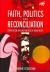 Faith, Politics and Reconciliation : Catholicism and the Politics of Indigeneity