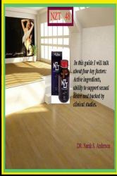 Nzt 28 : In This Guide I Will Talk about Four Key Factors: Active Ingredients, Ability to Support Sexual Desire and Backed by Clinical Studies