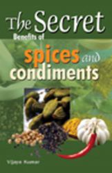 Secret Benefits of Spices and Condiments