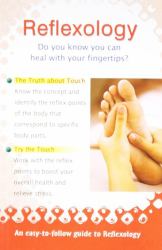 Reflexology : Do You Know You Can Heal with Your Fingertips