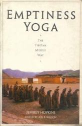 Emptiness Yoga : The Tibetan Middle Way