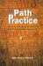 Path of Practice : Ayurvedic Book of Healing with Food, Breath and Sound