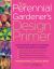 Perennial Gardener's Design Primer