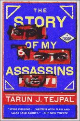 The Story of My Assassins : A Novel