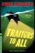Traitors to All Traitors to All