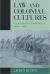 Law and Colonial Cultures : Legal Regimes in World History, 1400-1900