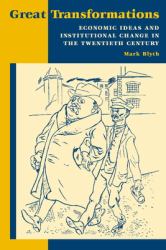 Great Transformations : Economic Ideas and Institutional Change in the Twentieth Century