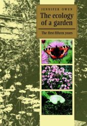 The Ecology of a Garden : The First Fifteen Years