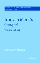 Irony in Mark's Gospel : Text and Subtext
