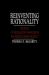 Reinventing Rationality : The Role of Regulatory Analysis in the Federal Bureaucracy
