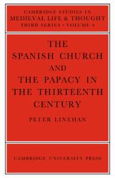 Spanish Church and the Papacy in the Thirteenth Century