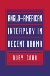 Anglo-American Interplay in Recent Drama