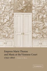 Empress Marie Therese and Music at the Viennese Court, 1792-1807
