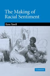The Making of Racial Sentiment : Slavery and the Birth of the Frontier Romance