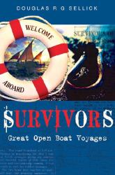 Survivors : Great Open Boat Voyages