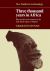 Three Thousand Years in Africa : Man and His Environment in the Lake Chad Region of Nigeria