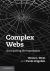 Complex Webs : Anticipating the Improbable