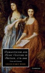 Romanticism and Music Culture in Britain, 1770-1840 : Virtue and Virtuosity
