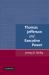 Thomas Jefferson and Executive Power Thomas Jefferson and Executive Power