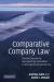 Comparative Company Law : Text and Cases on the Laws Governing Corporations in Germany, the UK and the USA Comparative Company Law : Text and Cases on the Laws Governing Corporations in Germany, the UK and the USA