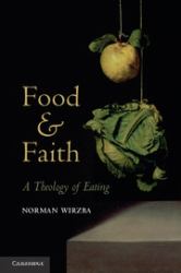 Food and Faith : A Theology of Eating