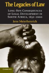The Legacies of Law : Long-Run Consequences of Legal Development in South Africa, 1652-2000
