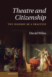 Theatre and Citizenship : The History of a Practice