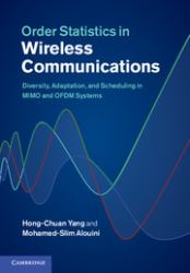 Order Statistics in Wireless Communications : Diversity, Adaptation, and Scheduling in MIMO and OFDM Systems