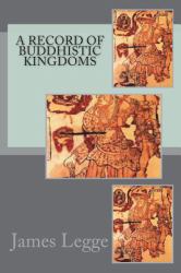 A Record of Buddhistic Kingdoms