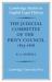 The Judicial Committee of the Privy Council, 1833-1876 : Its Origins, Structure and Development