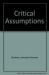 Critical Assumptions