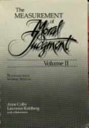 The Measurement of Moral Judgement Vol. 2 : Standard Issue Scoring Manual