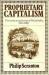 Proprietary Capitalism : The Textile Manufacture at Philadelphia, 1800-1885