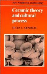 Ceramic Theory and Cultural Process