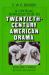 A Critical Introduction to Twentieth-Century American Drama Vol. 3 : Beyond Broadway