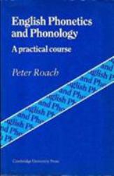 English Phonetics and Phonology : A Practical Course