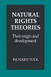 Natural Rights Theories : Their Origin and Development