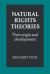 Natural Rights Theories : Their Origin and Development