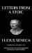 Letters from a Stoic : Complete (Letters 1 - 124) Adapted for the Contemporary Reader