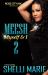 Meesh, Myself and I : Book 2: Dangerously Loving Meesh