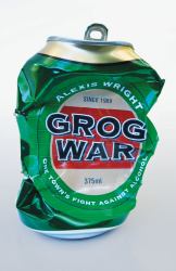 Grog War : Shifting the Blame - One Town's Fight Against Alcohol