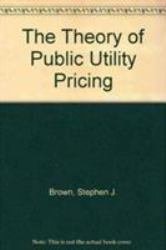 The Theory of Public Utility Pricing