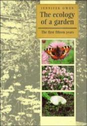 The Ecology of a Garden : The First Fifteen Years